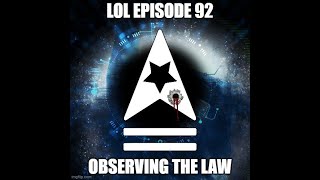 LoL Episode 92  Observing The Law [upl. by Nosac]