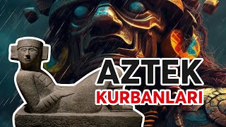 AZTEK Ä°NANÃ‡LARI VE Ä°NSAN KURBANLARI mitoloji aztek kurban [upl. by Ntisuj814]