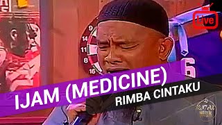 Ijam Medicine  Rimba Cintaku 2019 Live [upl. by Satterfield]