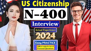 2024 US Citizenship Interview and Test  N400 Naturalization Interview Questions amp Answers Practice [upl. by Eirlav]