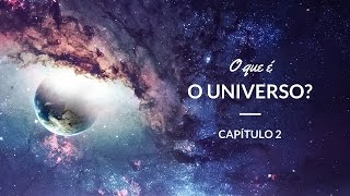 O que é o universo  Astronomia 2 [upl. by Hajidak61]