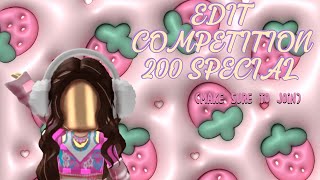 EXT 1NOVCLOSEDEDIT COMPETITION 200 SUBS SPECIAL make sure to join [upl. by Haliek560]