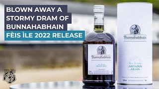 Bunnahabhain Abhainn Araig  Fèis Ìle 2022 [upl. by Misab573]