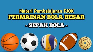 MATERI PERMAINAN BOLA BESAR  SEPAK BOLA  Part 1 [upl. by Phene]