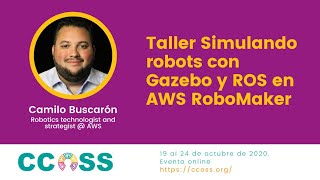 CCOSS  Simulando robots con Gazebo y ROS en AWS RoboMaker [upl. by Wein615]