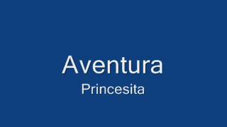 PRINCESITAwmv AVENTURA quotpara enamoradosquot [upl. by Myers]