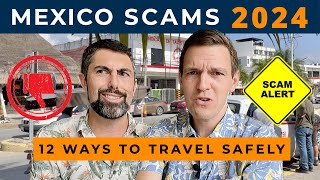 12 Travel Tips to Avoid Scams amp Travel Safely in Mexico 2024 [upl. by Nilved693]