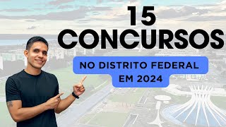 CONCURSOS DF 2024 15 EDITAIS QUE DEVEM SAIR ATÉ O FIM DO ANO [upl. by Nahpets]