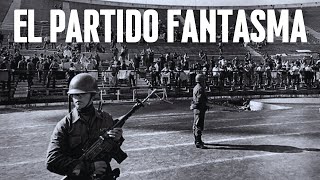 EL PARTIDO FANTASMA o de la vergüenza  ft pdmartinez1979 [upl. by Ocer876]