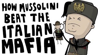 How Mussolini Beat the Italian Mafia [upl. by Corey]