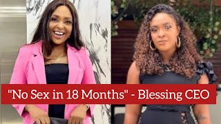 See the REAL REASON Blessing CEO Has Been Celibate for 18 Months [upl. by Anida]