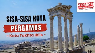 Sisasisa Kota Pergamus  Kota Takhta Iblis [upl. by Asemaj]