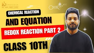 Redox reaction Class 10 part  2 l Chemistry l Chemical Reactions amp Equations  k2institute [upl. by Alodee149]