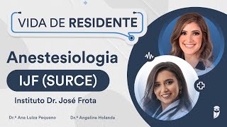 Como é a Residência de Anestesiologia do Instituto Dr José Frota  IJF SURCE [upl. by Puiia]