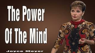 Joyce Meyer  The Power Of The Mind  Enjoying Everyday Life [upl. by Link871]