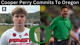 Cooper Perry Commits To Oregon  Oregon Ducks Football Recruiting [upl. by Brodsky]