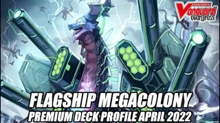 Flagship Megacolony  Cardfight Vanguard Premium Deck Profile April 2022 [upl. by Gebler680]