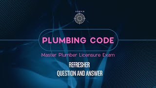 PLUMBING CODE QampA  PLUMBING CODE  MASTER PLUMBER  PLUMBING  URBANO [upl. by Rabbi]