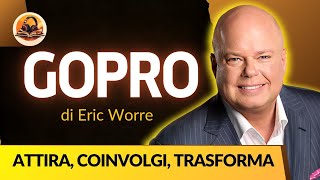 LE 7 COMPETENZE CHE DEVI CONOSCERE NEL NETWORK MARKETING GOPRO DI ERIC WORRE RIASSUNTO [upl. by Ecnirp999]