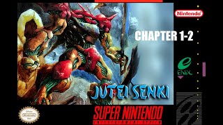 Juutei Senki  Chapter 12 Strategy Futurist SNES [upl. by Fanchon]