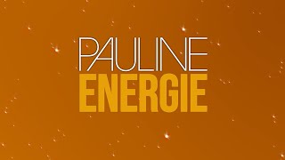 Pauline  Energie Official Lyric Video [upl. by Melda]