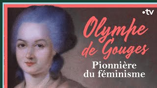 Olympe de Gouges pionnière du féminisme  Culture Prime [upl. by Liddie]