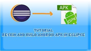 Tutorial  Reskin and Build android APK in Eclipse [upl. by Akcirret]