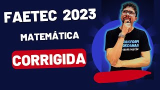 🚨 FAETEC 2023  CORREÇÃO DE MATEMÁTICA [upl. by Ailedua]