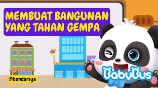 MEMBUAT BANGUNAN YANG KUAT AGAR BISA MENAHAN GEMPA BUMI  KARTUN ANAK  BABYBUS INDONESIA [upl. by Etteluap987]