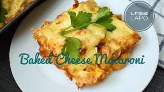 Baked Cheese Macaroni  Makaroni Keju Bakar [upl. by Tselec]