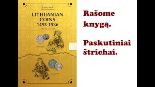 Rašome knygą Paskutiniai štrichai Работаем над книгой Последние штрихи [upl. by Hagar983]