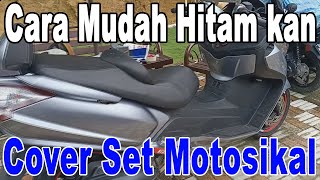 Cara Mudah tanpa modal Hitam kan Cover Set Motosikal seperti BARU DIY [upl. by Westfall894]