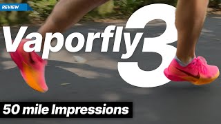 Nike Vaporfly 3 at 50 miles [upl. by Huberto]