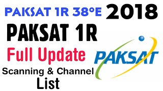 PAKSAT 1R 38E Full Channel Scanning  Channel List and Details 2018 Update [upl. by Mosenthal]