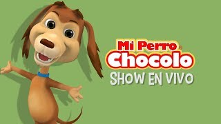 MI PERRO CHOCOLO  EL MONITO MAYOR SHOW EN VIVO  CANCIONES INFANTILES [upl. by Pressey556]