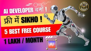 AI Developer बने 5 Best Free AI Courses  Earn 1 LakhMonth [upl. by Jannelle]