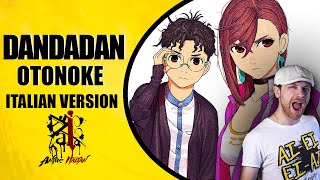 DANDADAN Op  Otonoke Italian Version [upl. by Nelson]