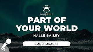 Part Of Your World  Halle Bailey Piano Karaoke [upl. by Akcirred]