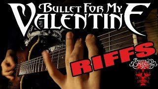 TOP 10 BULLET FOR MY VALENTINE RIFFS [upl. by Hsoj]