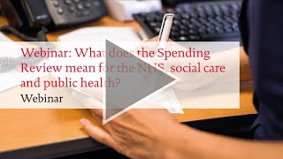 What does the spending review mean for the NHS social care and public health [upl. by Enyalb]