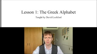 Ancient Greek Lesson 1 The Greek Alphabet [upl. by Oirogerg]