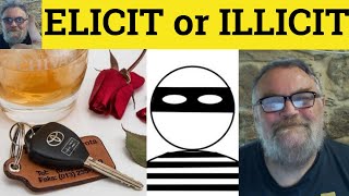 🔵 Elicit Meaning  Illicit Defined  Elicit or Illicit Difference  Elicit Examples  British Accent [upl. by Pamella]