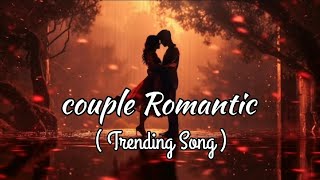 Couple Romantic Hindi songs 💝💓🎀ll Bollywood Hindi song ll trending lofi songs ll [upl. by Stranger]