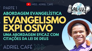 Evangelismo Explosivo  Abordagem Evangelística Parte 1 Miss Adriel Café [upl. by Koral]