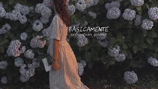 básicamente  sebastián yatra slowed down [upl. by Arlin]