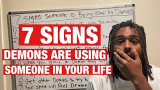 7 Signs Demons Are Using Someone In Your Life [upl. by Goodrich]