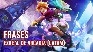 Ezreal de Arcadia  Frases LATAM [upl. by Vesta]