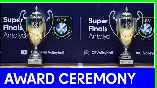 Super Finals Award Ceremony  CEV Champions League Volley 2024 [upl. by Faria]