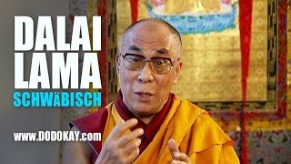 dodokay  der Dalai Lama und sein Nachbar  schwäbisch [upl. by Ponce]