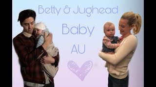 Betty amp Jughead  Bughead Baby AU [upl. by Ekalb]